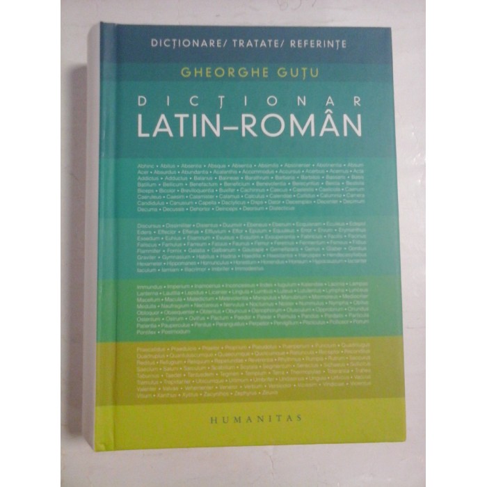 DICTIONAR LATIN-ROMAN  -  GHEORGHE GUTU  